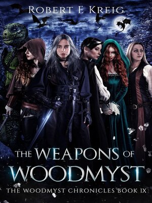 cover image of The Weapons of Woodmyst